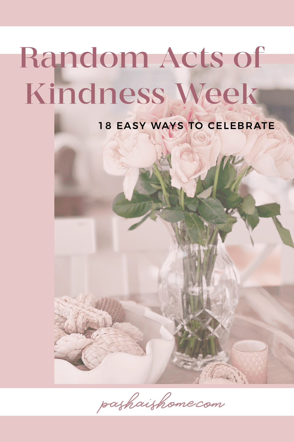 Eighteen Easy Ways to Celebrate Random Acts of Kindness Week