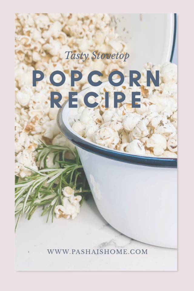 The Last Stovetop Popcorn Recipe You Will Ever Need Pasha is Home
