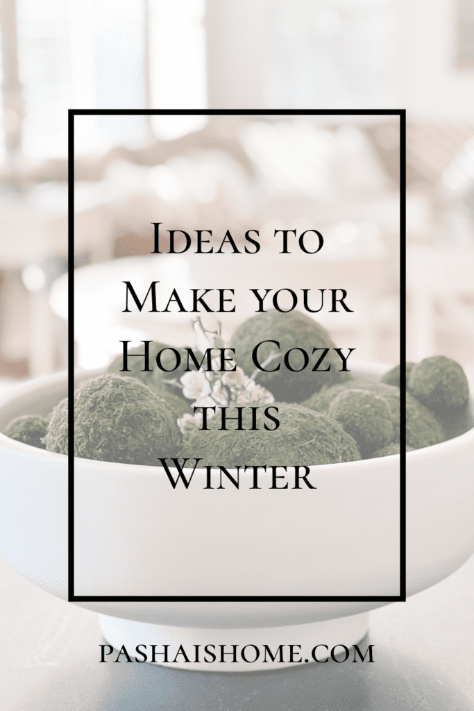 How to make your home cozy for winter.  This post is filled with the neutral warm winter decor I use throughout the season!

#neutraldecor #winterdecorinspo #winterdecor #cozyandwarmdecorideas