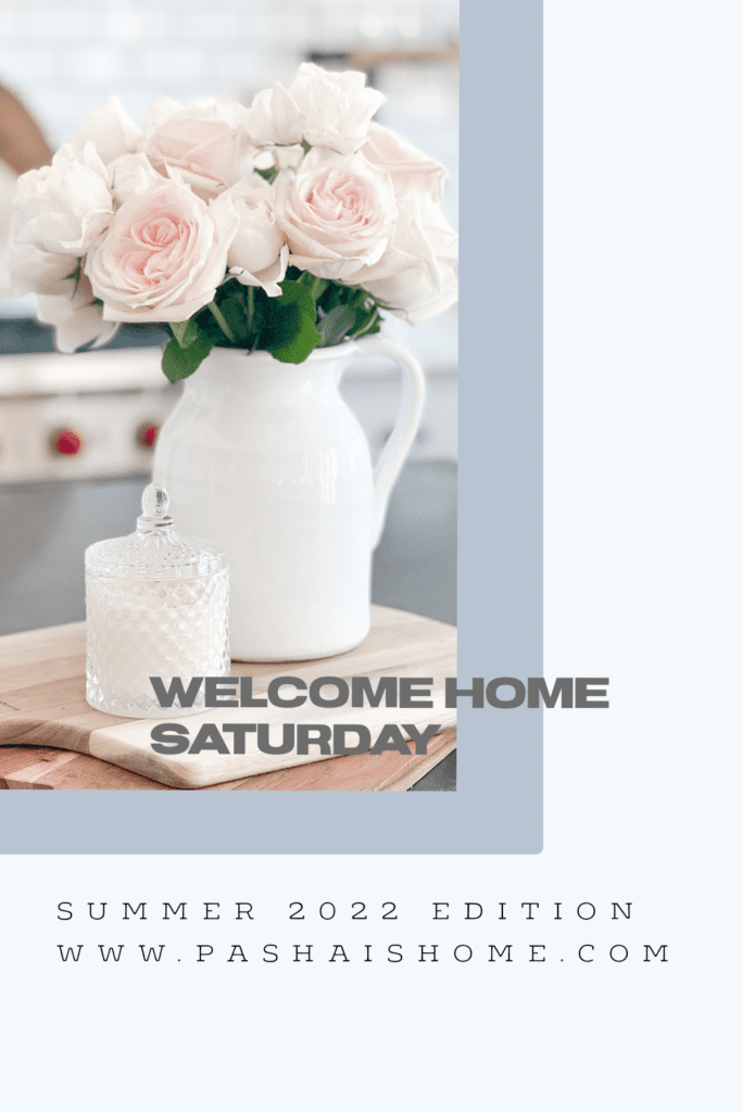 Welcome Home Saturday Summer 2022 Edition | Fourth of July Party Ideas | Portugal Travel Guide | Flytographer photo shoot | Fourth of July decor | Summer Bedroom updates | Grand Teton National Park | Seasonal Update | Seasonal decor | Summer Inspiration 