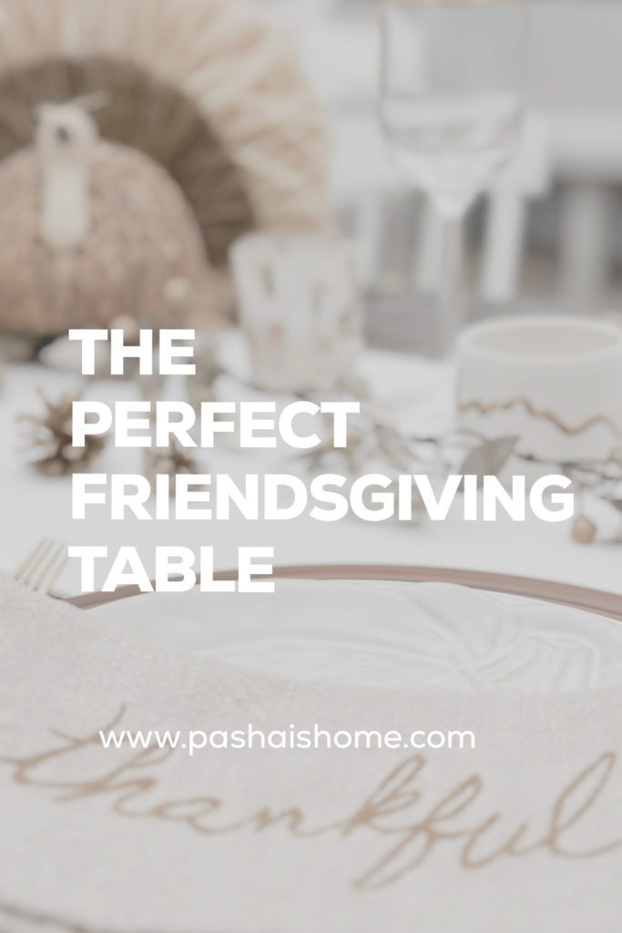 The Perfect Friendsgiving Table | How to set a Thanksgiving table | Items to use for a Friendsgiving or Thanksgiving dinner party | Thanksgiving table decor | Thanksgiving napkins | Thanksgiving centerpieces | Friendsgiving centerpieces | How to host a Friendsgiving dinner party 