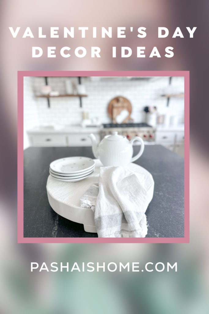 How to keep your Valentine's Day decor minimal yet pretty | Galentine's Day decor | Host a Galentine's Day Party | Using hearts and XO garlands in February | Valentine's Day decor in the kitchen | Simple Valentine's Day decor | Flowers and hearts for Valentine's Day | Simple and pretty Galentine's Day decor 