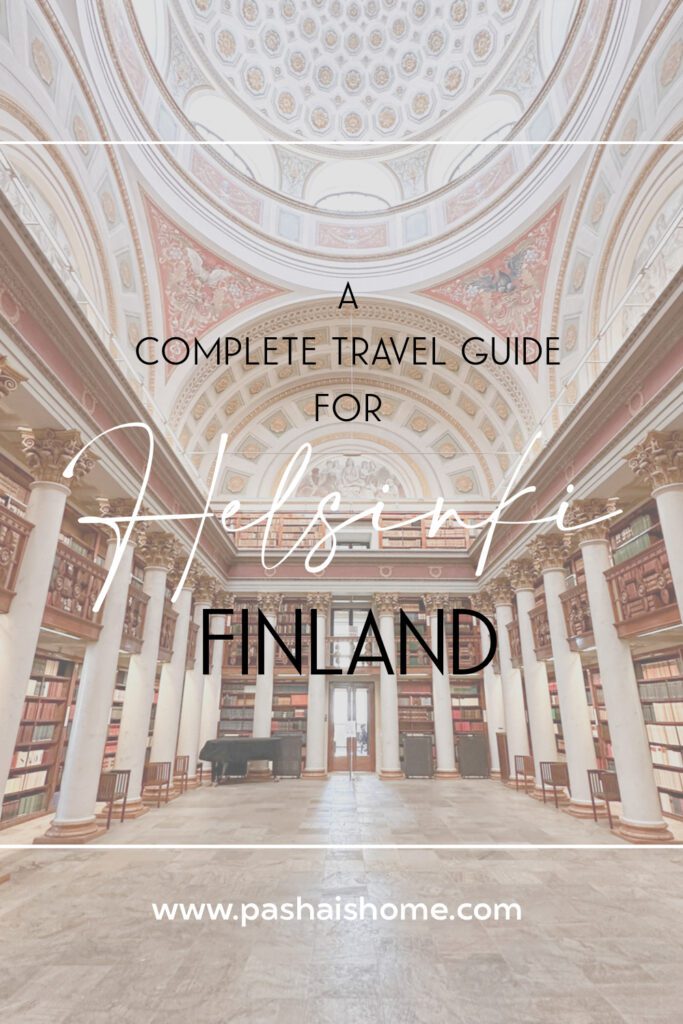 A complete travel guide for Helsinki Finland | Nicest hotels in Helsinki Finland | Best place to stay in Helsinki Finland | Best hotels in Helsinki | Top things to do in Helsinki | Best day trips from Helsinki | 3 day itinerary for Helsinki | Where to eat in Helsinki Finland | What to wear in winter in Finland 