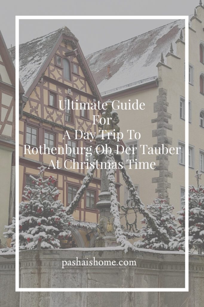 The Ultimate Guide for a Christmas time day trip to Rothenburg ob der Tauber from Nuremberg in Germany | How to do a day trip to the Rothenburg ob der Tauber christmas market | When is the Rothenburg ob der Tauber Christmas market | Best day trips from Nuremberg | What to do in Rothenburg ob der Tauber in December 