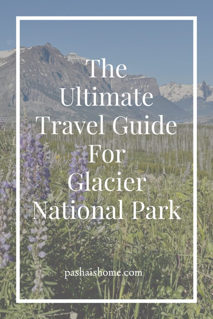 Things you need to know before visiting Glacier National Park | Best places to stay in Glacier National Park | Best places to eat when visiting Glacier National Park | What to do if I don't get a vehicle reservation for Glacier National Park | When does Going to the Sun Road open in Glacier National Park | How to get to Glacier National Park | Best time of year to visit Glacier National Park | What to do in Glacier National Park if Going to the Sun road is still closed | What to wear when visiting Glacier National Park 