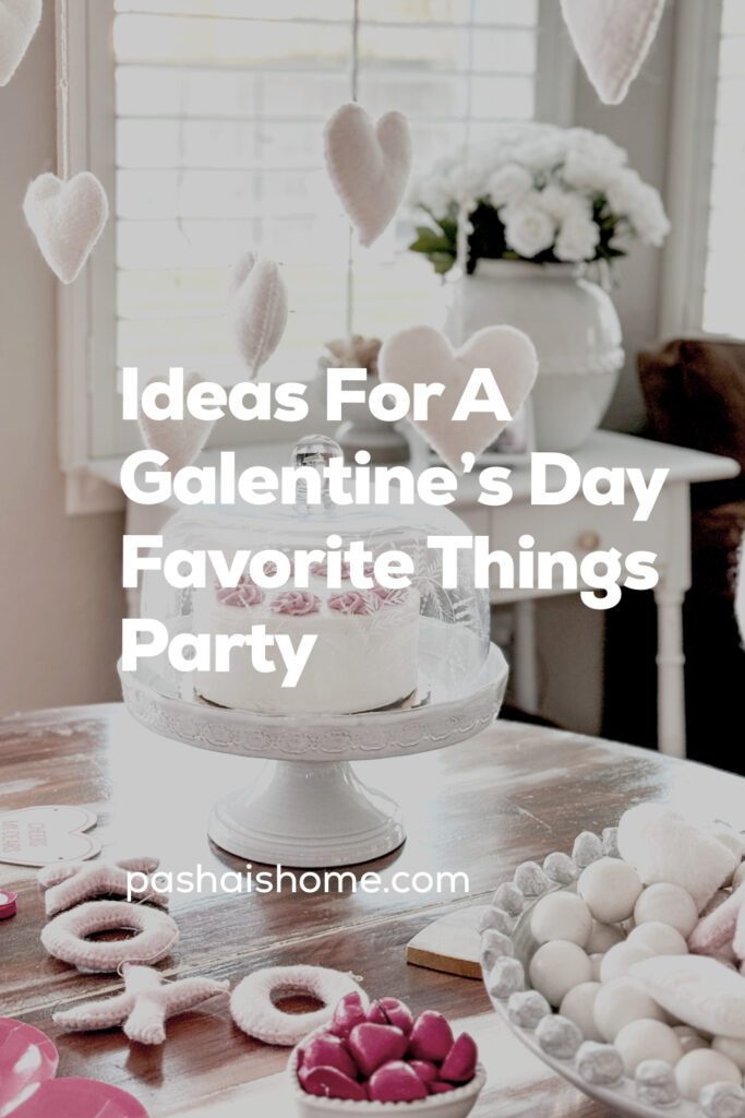 Tips for hosting a Galentine's Day favorite things party | What to do at a Galentine's Day party | What food to serve at a Galentine's Day party | How to decorate for a Galentine's Day party | A Galentines Day Party photo backdrop | Combining a Galentine's Day party with a favorite things party | How to host a Favorite things party | What is a Favorite things party | What is Galentines Day? 