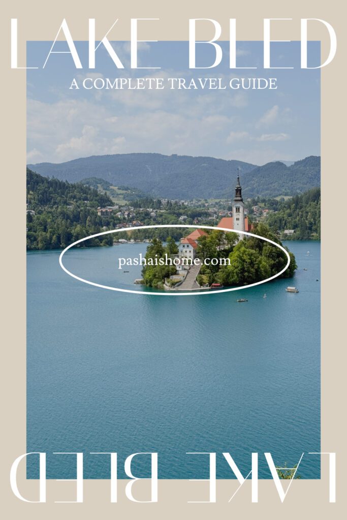 The best day trip guide to Lake Bled Slovenia | How to get to Lake Bled | How long do I need in Lake Bled Slovenia | Is Lake Bled worth it | A 10 day Slovenia itinerary that includes Lake Bled | What to do in Lake Bled 