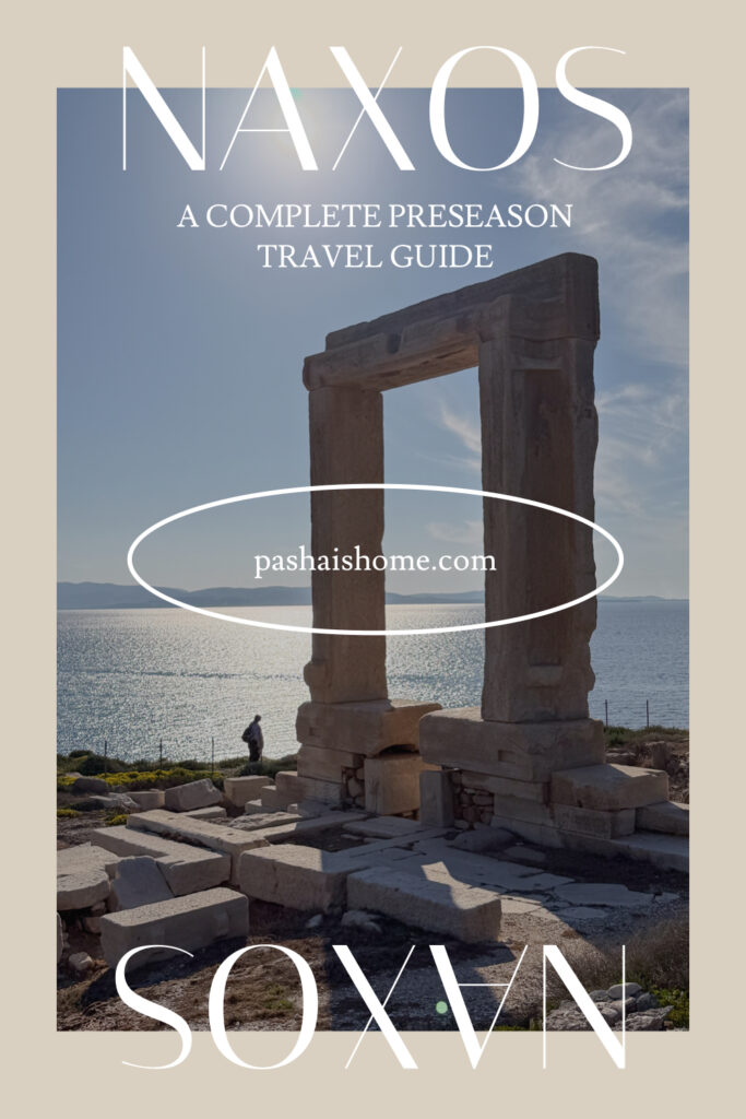 Visiting Naxos Greece in preseason | What to do in Naxos Greece in April | Where to stay on Naxos Greece in April | Is it worth visiting the Greek islands in April | What to do on Naxos Island in April | A preseason visit to Naxos Greece | Naxos Premium tour for a day | Best hotels on Naxos island in Greece | 5 star hotels on Naxos | Which Greek island is the best to visit preseason? | Where to eat in Naxos in April | Chalki and Apeiranthos Greece | Old Town Naxos | ferries to Greek islands | Which ferry is better to get to Naxos